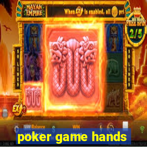 poker game hands