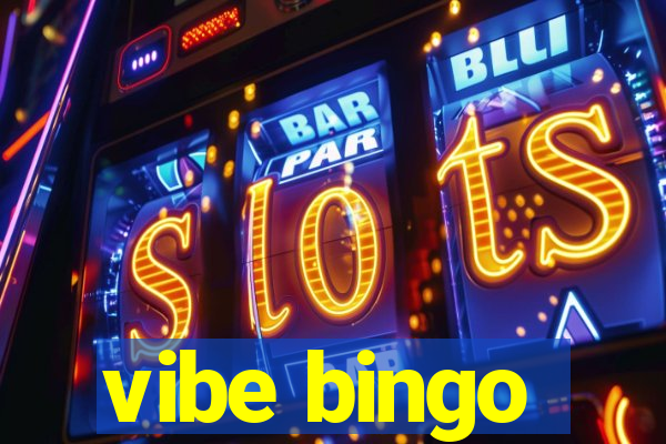 vibe bingo