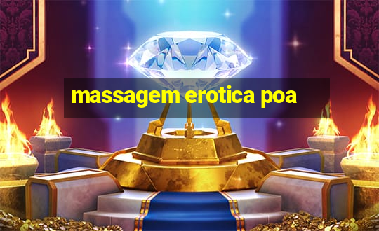 massagem erotica poa