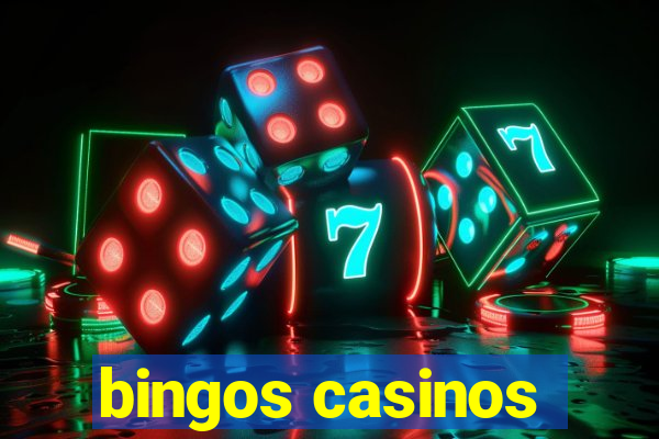 bingos casinos