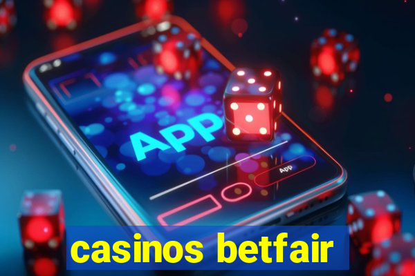 casinos betfair