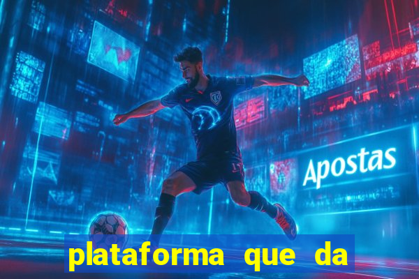 plataforma que da dinheiro no cadastro sem deposito