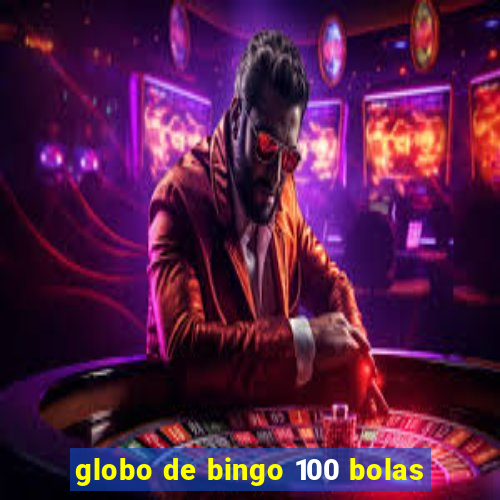 globo de bingo 100 bolas