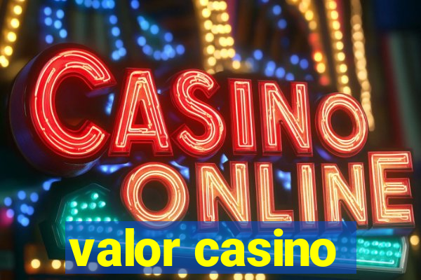 valor casino