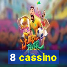 8 cassino