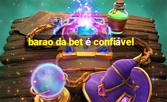 barao da bet é confiável