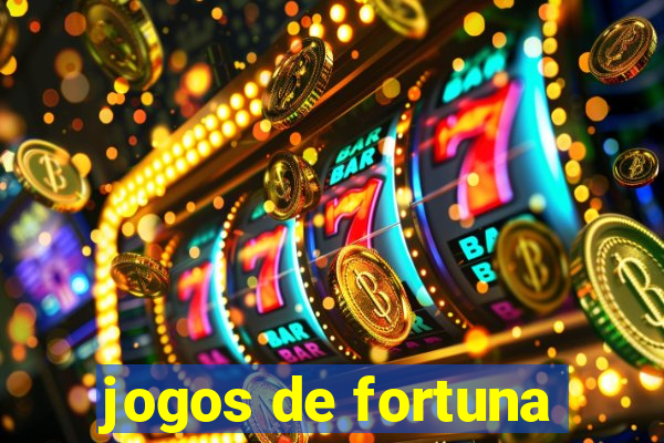 jogos de fortuna