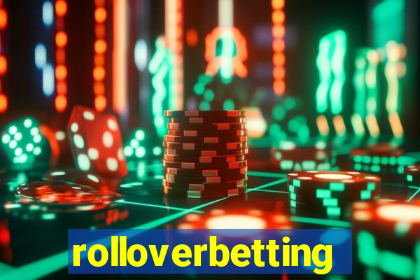 rolloverbetting