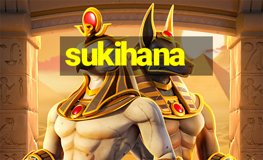 sukihana