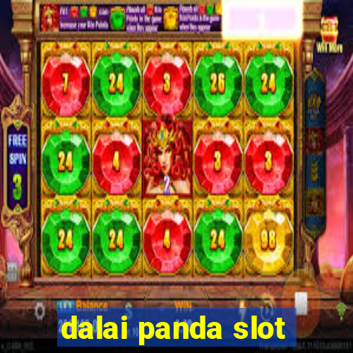 dalai panda slot