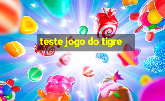 teste jogo do tigre