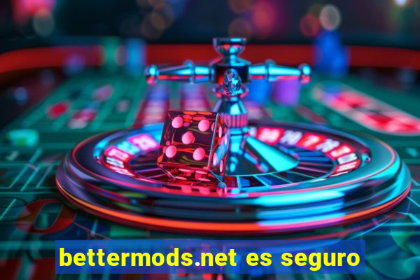 bettermods.net es seguro