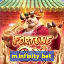 m infinity bet