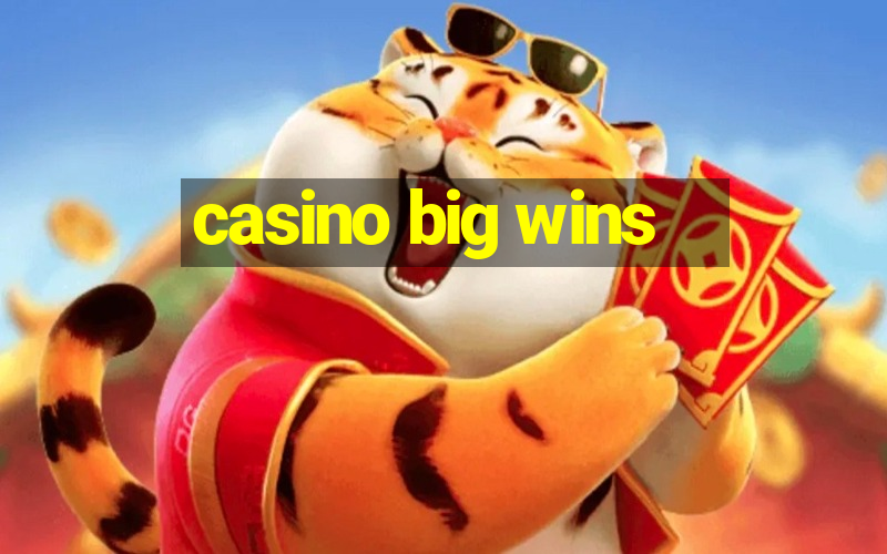 casino big wins