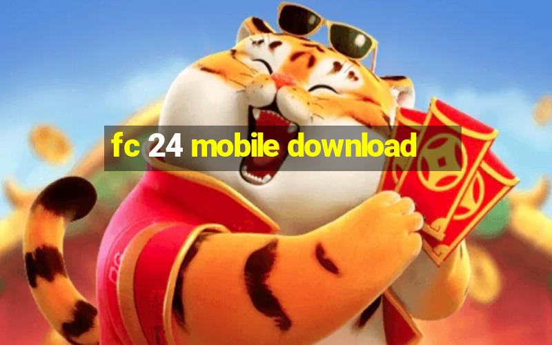 fc 24 mobile download