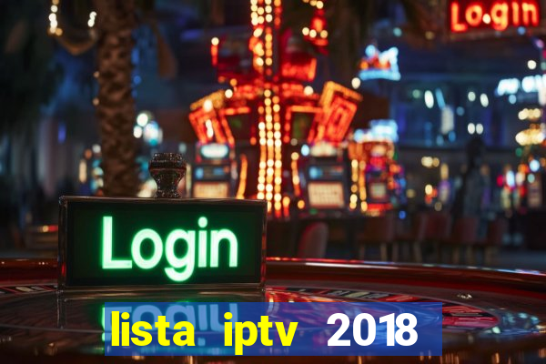 lista iptv 2018 gratis atualizada futebol