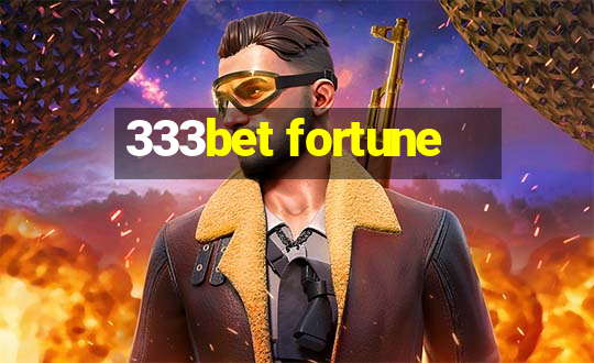 333bet fortune