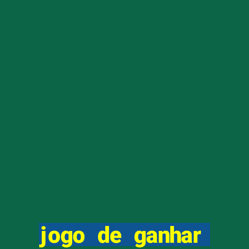 jogo de ganhar dinheiro de gra?a