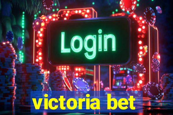 victoria bet