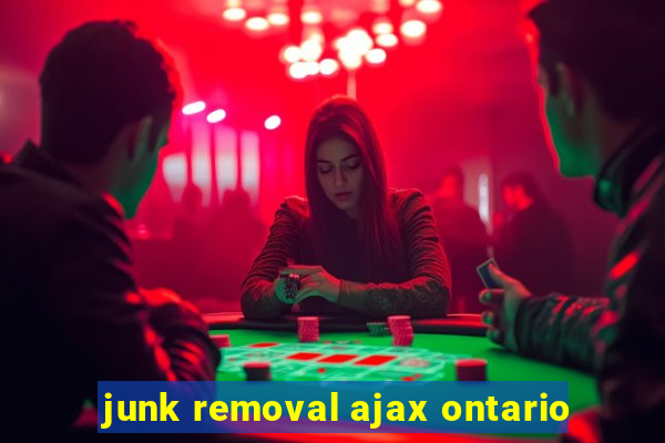 junk removal ajax ontario