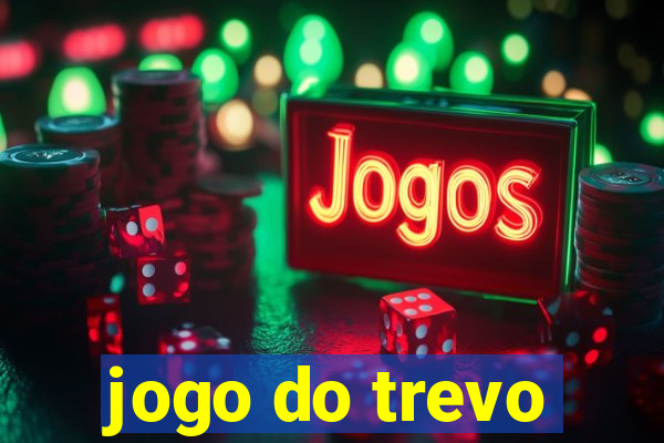 jogo do trevo