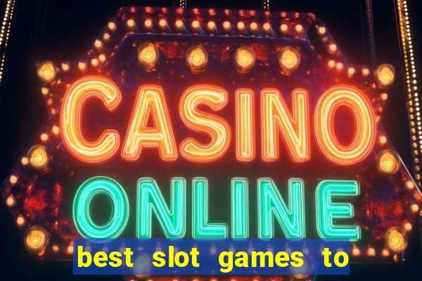 best slot games to play online