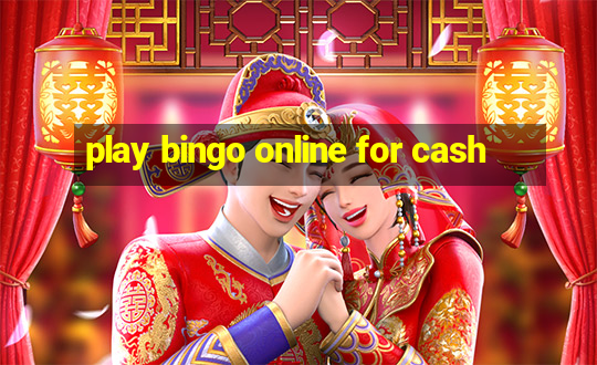 play bingo online for cash