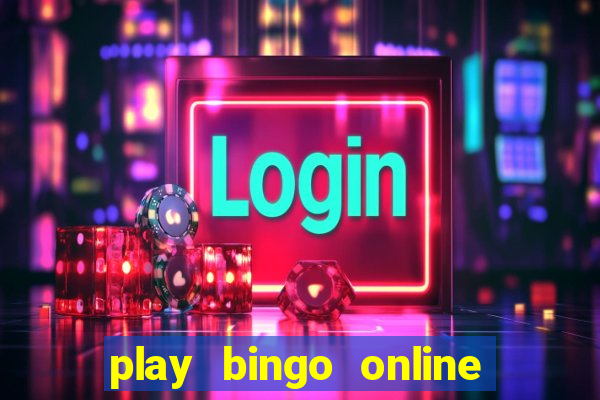 play bingo online for cash