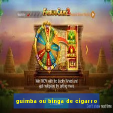 guimba ou binga de cigarro