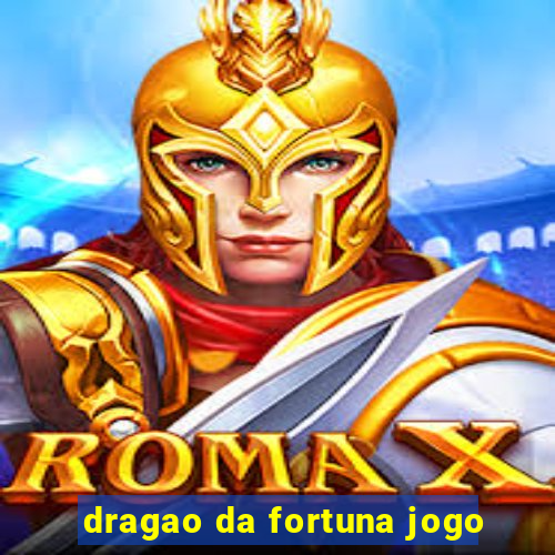 dragao da fortuna jogo