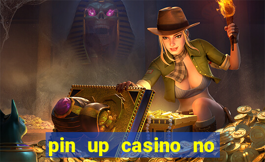 pin up casino no deposit bonus