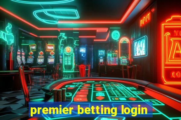 premier betting login