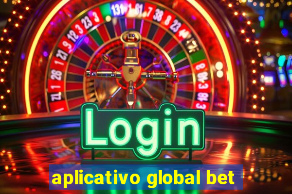 aplicativo global bet