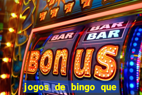 jogos de bingo que ganha dinheiro no pix