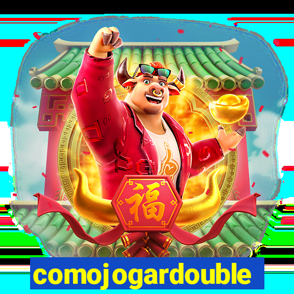 comojogardouble