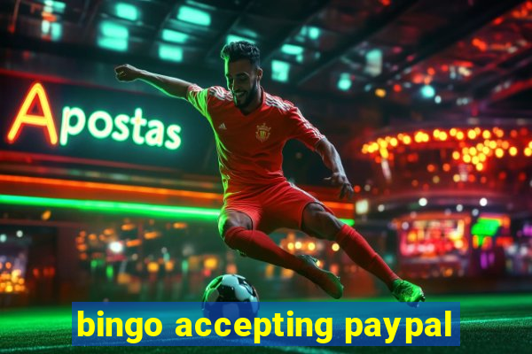 bingo accepting paypal