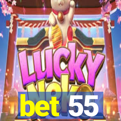 bet 55