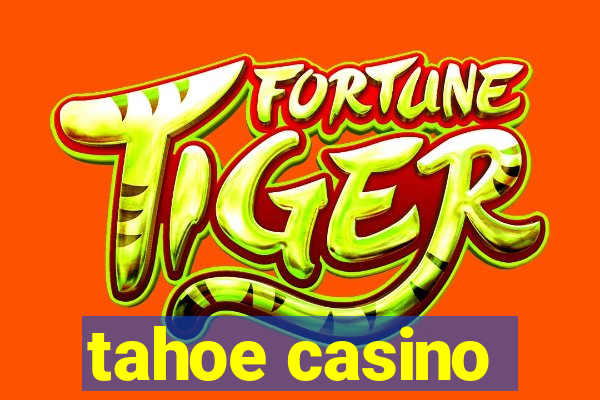 tahoe casino