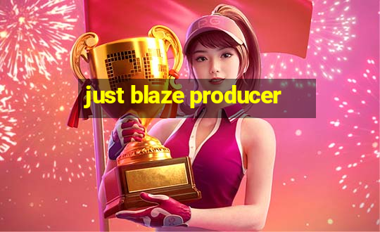 just blaze producer