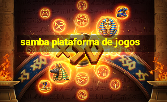 samba plataforma de jogos