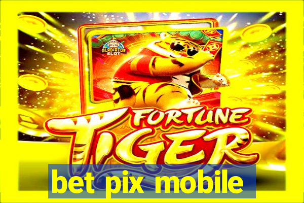 bet pix mobile