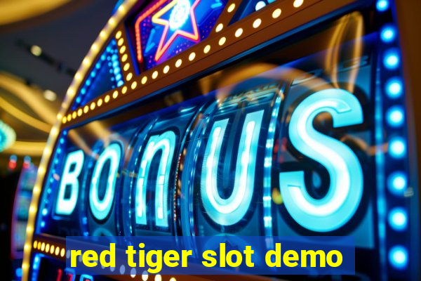 red tiger slot demo