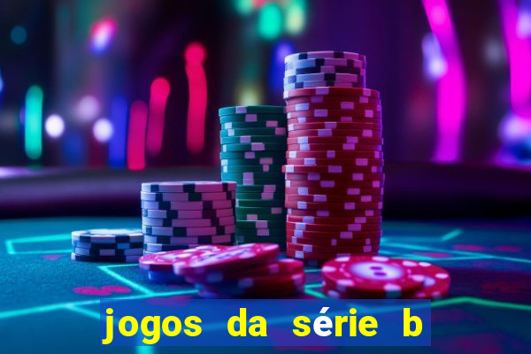 jogos da série b onde assistir