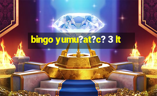 bingo yumu?at?c? 3 lt