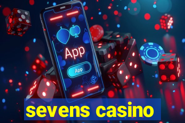 sevens casino