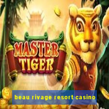 beau rivage resort casino