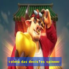 roleta das decis?es spinner