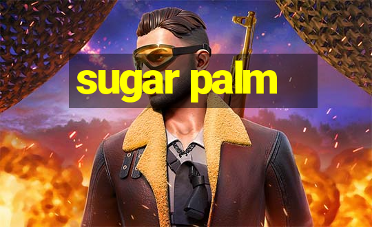 sugar palm