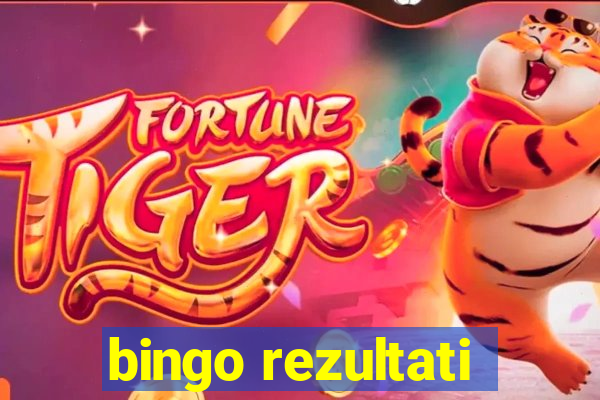 bingo rezultati