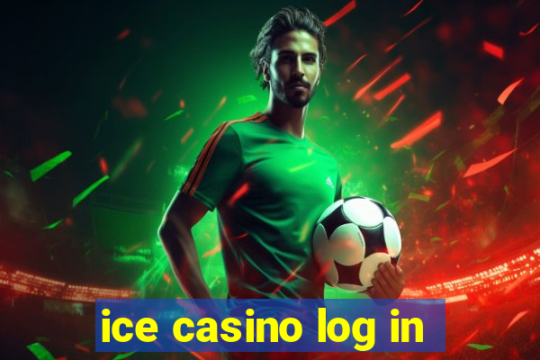 ice casino log in